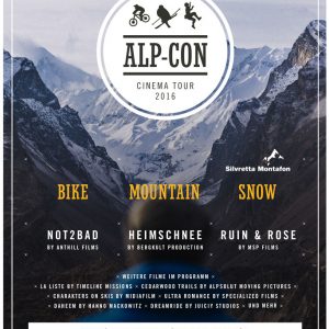 Alp-Con CinemaTour 2012 Anthill Films - Not2Bad Bergkult Productions - Heimschnee Timeline Missions - La Liste MSP Films - Ruin And Rose
